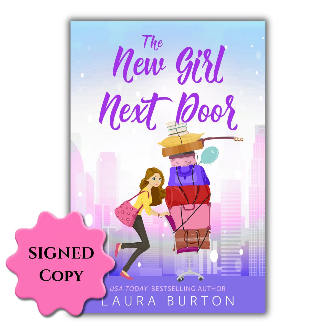 Book cover of The New Girl Next Door by usa today bestselling author Laura Burton, a young woman is pushing a chair stacked with luggage and a guitar. A sticker over the cover says "Signed Copy"