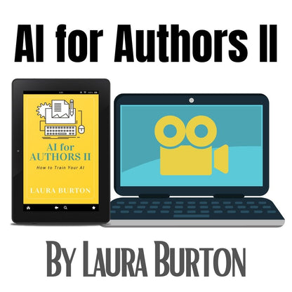 AI For Authors II: How to Train Your AI 3hr Course + 300 Prompts