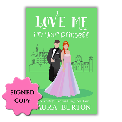 Love Me I'm Your Princess (Author Signed Paperback)