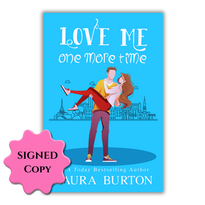 Love Me One More Time (Author Signed Paperback) PRE ORDER