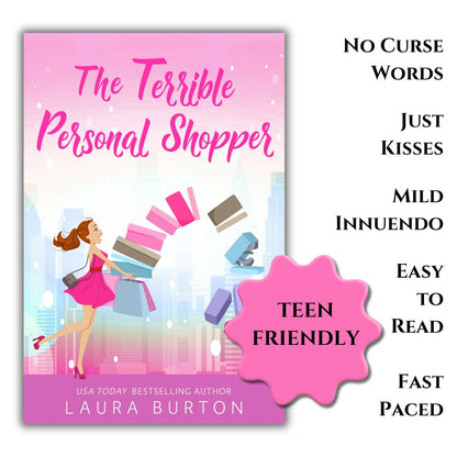 Book cover of 'The Terrible Personal Shopper' with a pink background and text about the book's content. NO CURSE WORDS. JUST KISSES. MILD INNUENDO. EASY TO READ. FAST PACED. TEEN FRIENDLY.