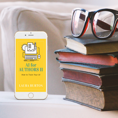 AI For Authors II: How to Train Your AI 3hr Course + 300 Prompts