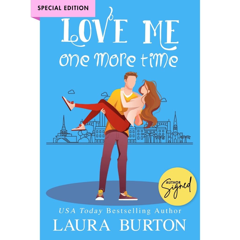 Love Me One More Time (Author Signed Paperback)