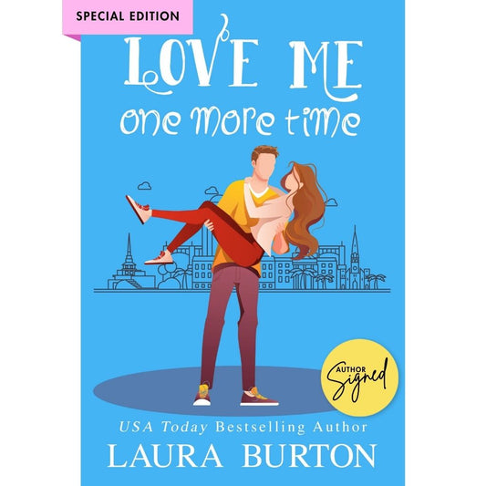 Love Me One More Time (Author Signed Paperback)