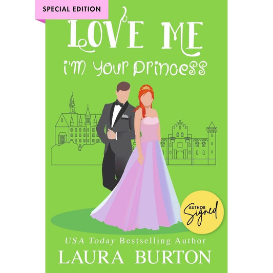 Love Me I'm Your Princess (Author Signed Paperback)