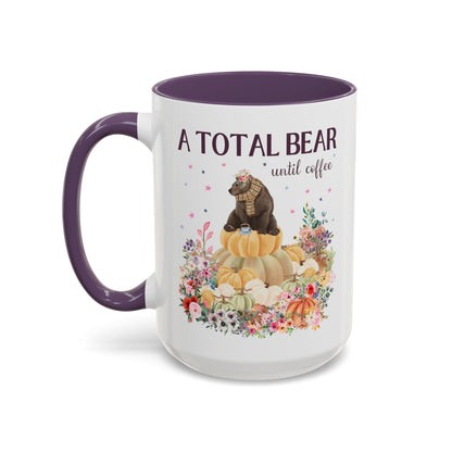 A Total Bear Until Coffee: 15 Oz Coffee Mug