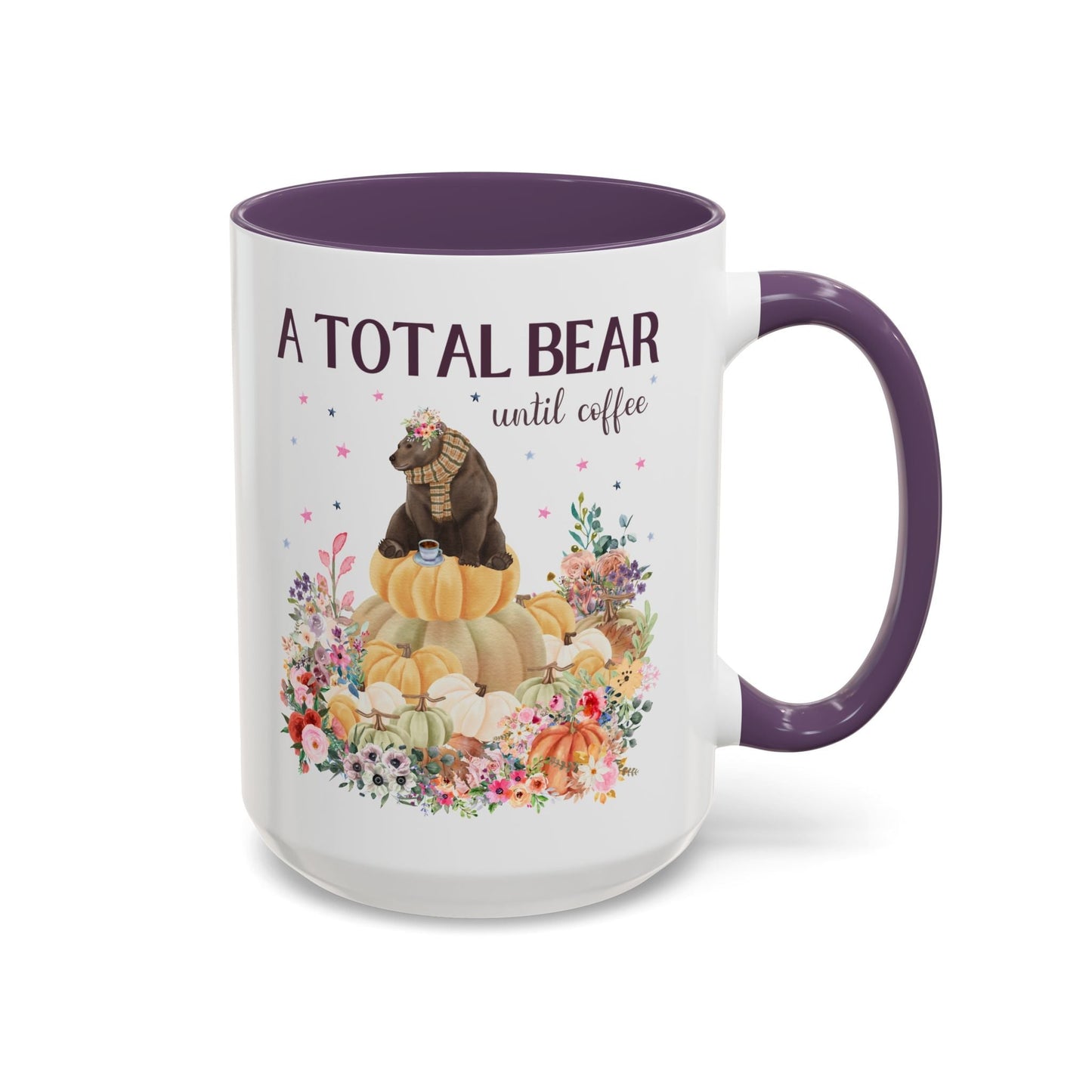 A Total Bear Until Coffee: 15 Oz Coffee Mug