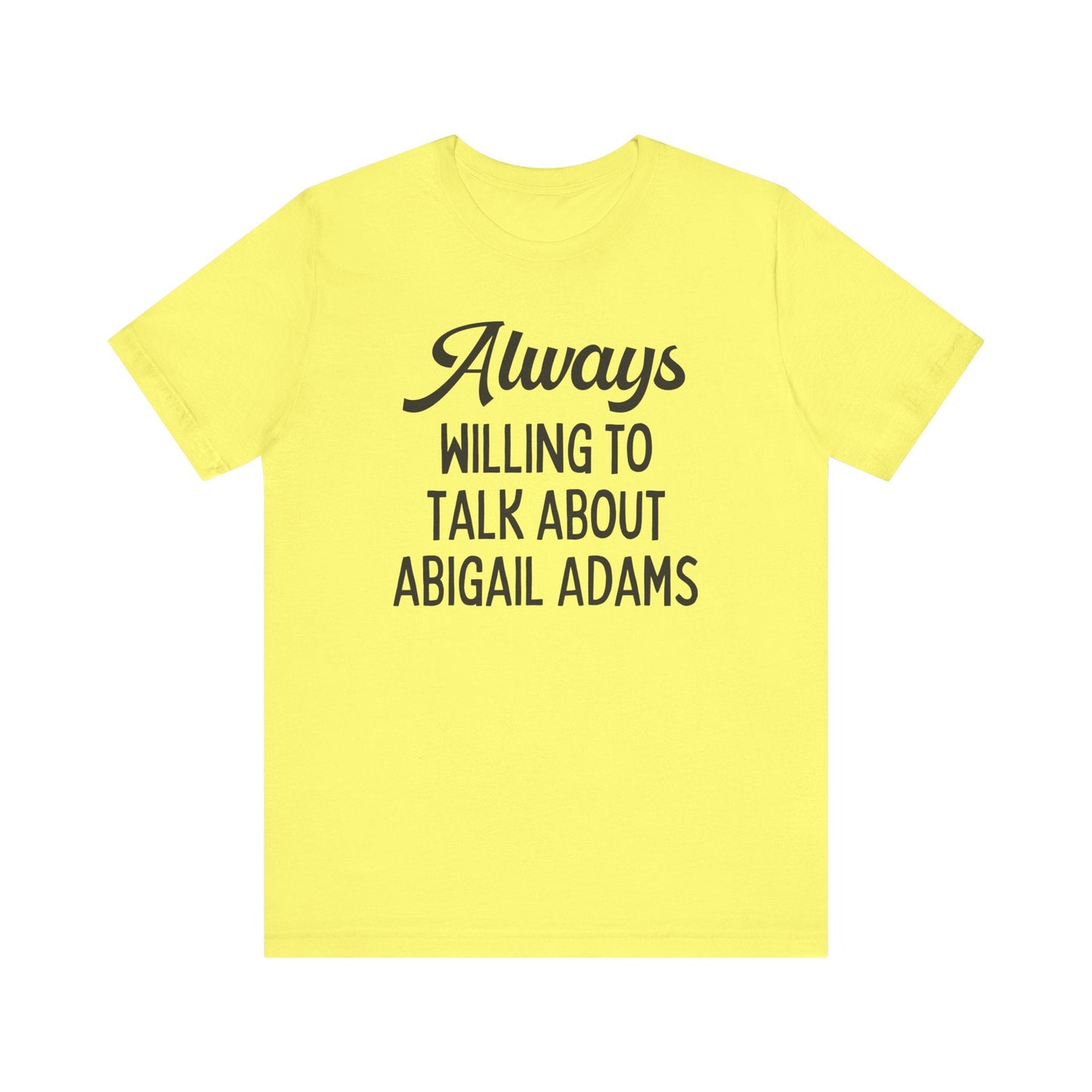 Abigail Adams Tee Shirt