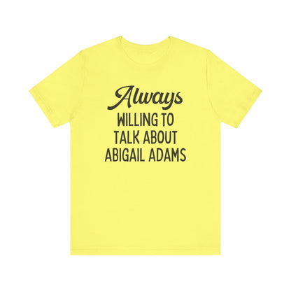 Abigail Adams Tee Shirt
