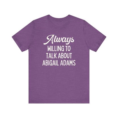 Abigail Adams Tee Shirt