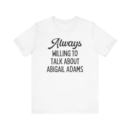 Abigail Adams Tee Shirt