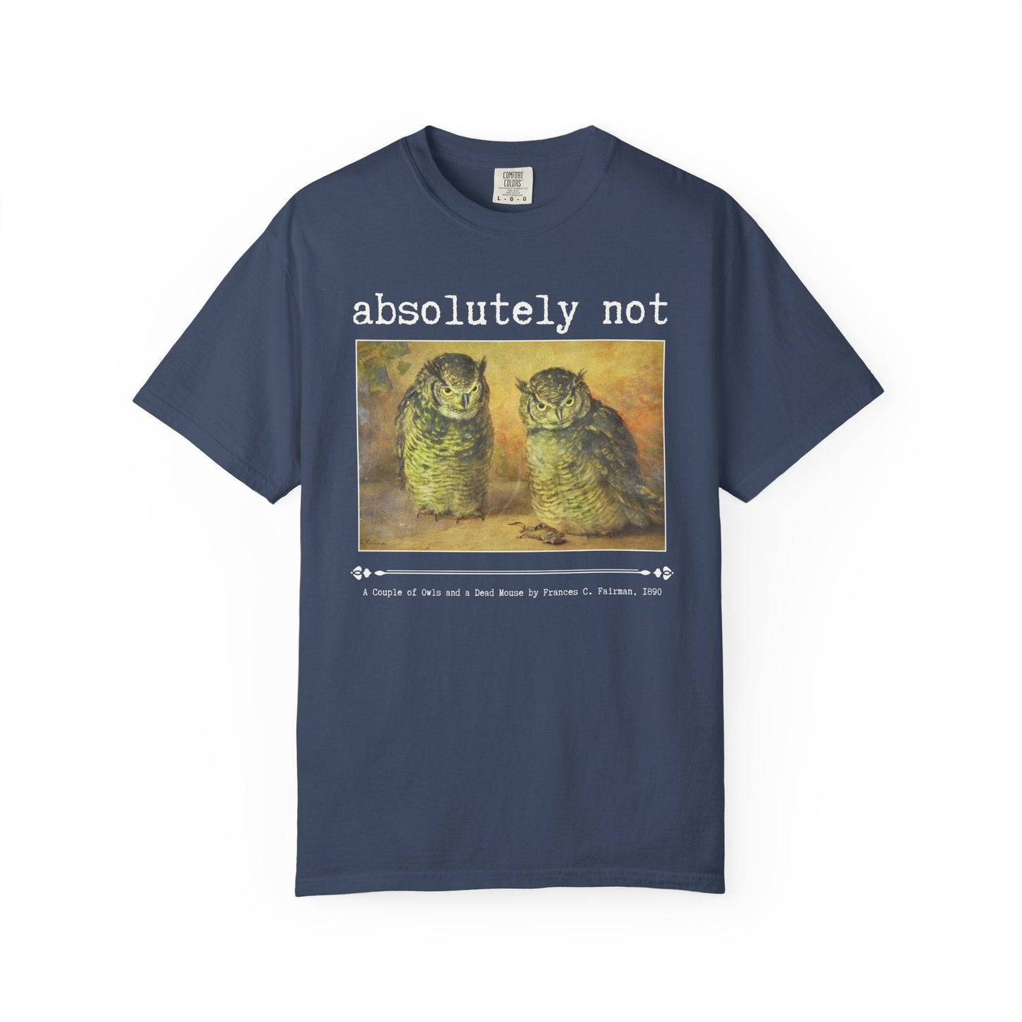 Absolutely Not: Funny Art History Tee