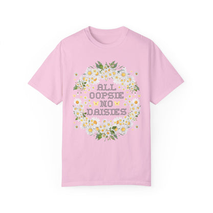 All Oopsie No Daisies Tee