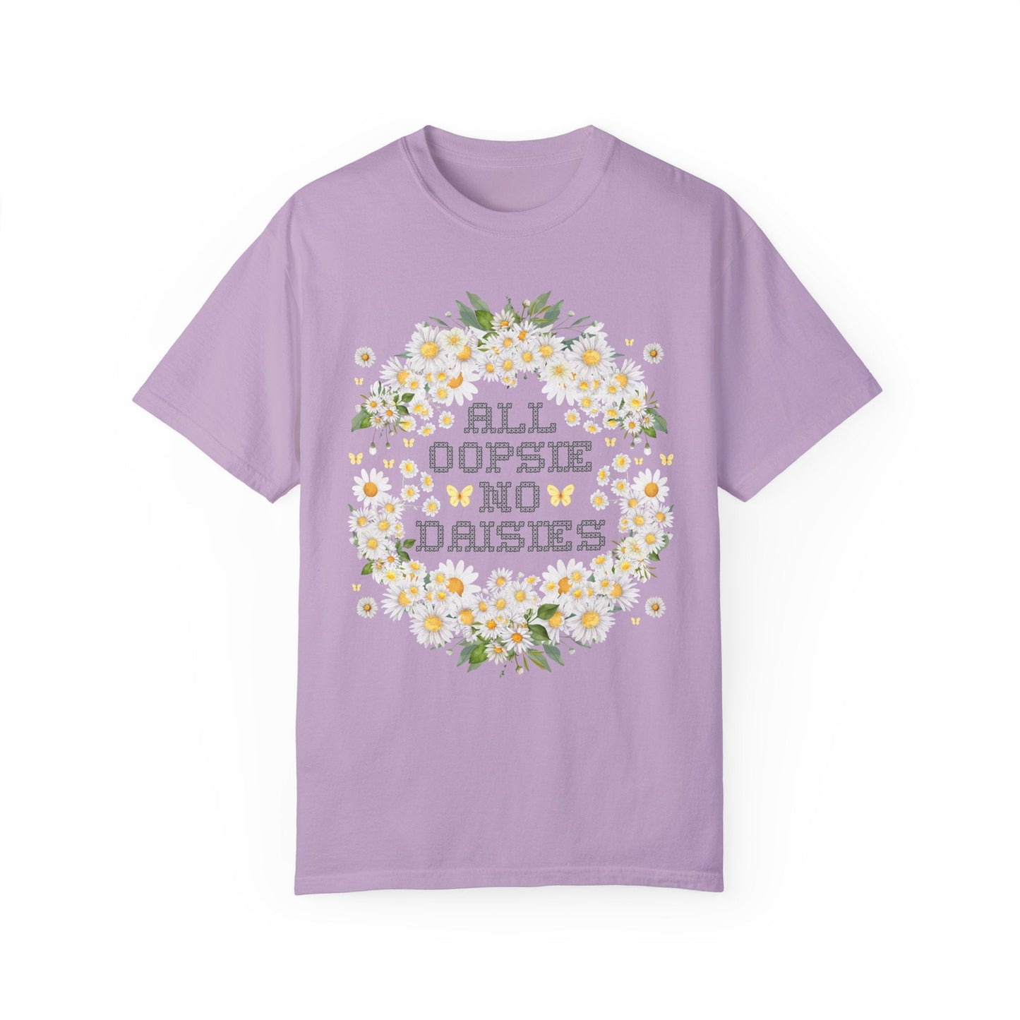 All Oopsie No Daisies Tee