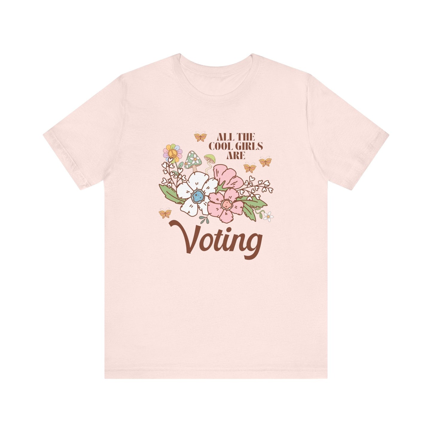 All The Cool Girls Are Voting T-Shirt