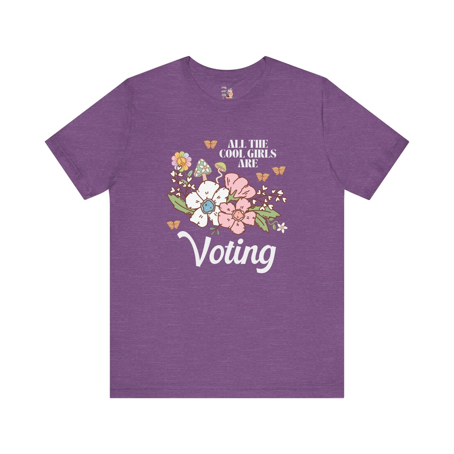 All The Cool Girls Are Voting T-Shirt