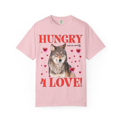 Hungry Like a Wolf for Love T-Shirt