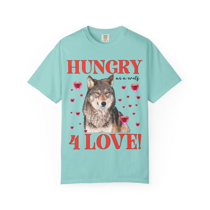 Hungry Like a Wolf for Love T-Shirt