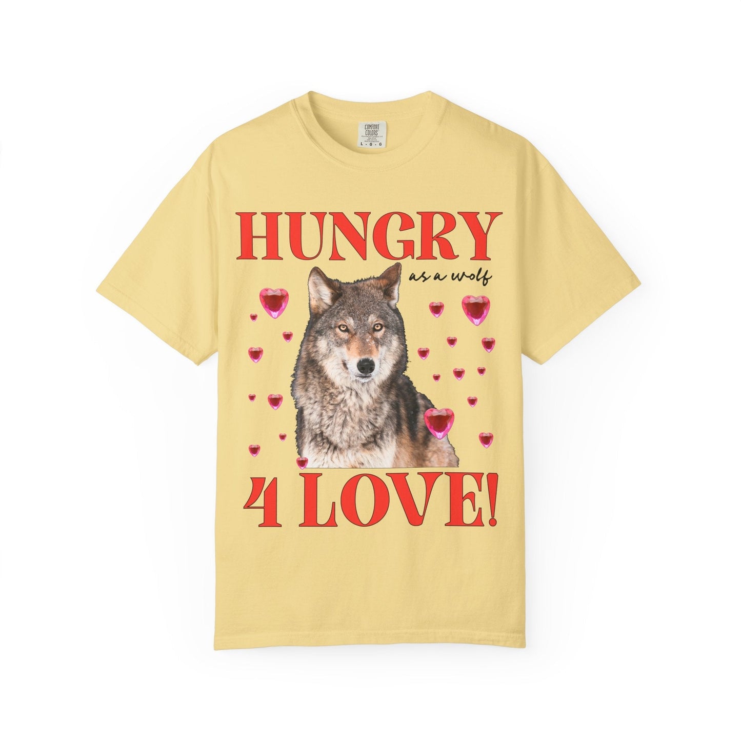 Hungry Like a Wolf for Love T-Shirt