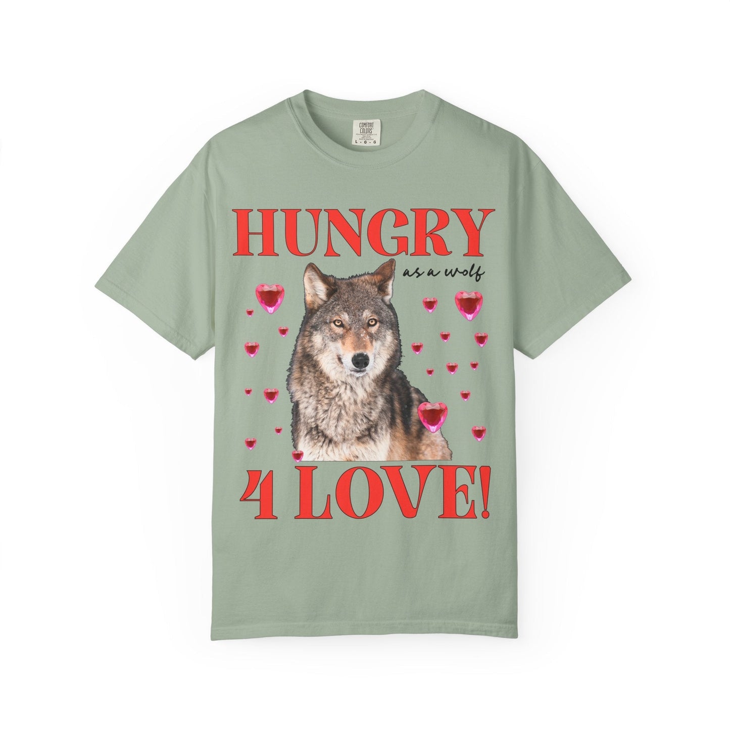 Hungry Like a Wolf for Love T-Shirt