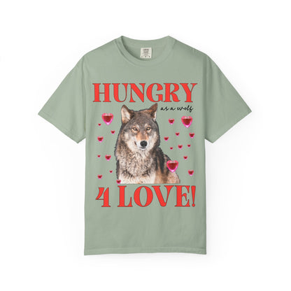 Hungry Like a Wolf for Love T-Shirt