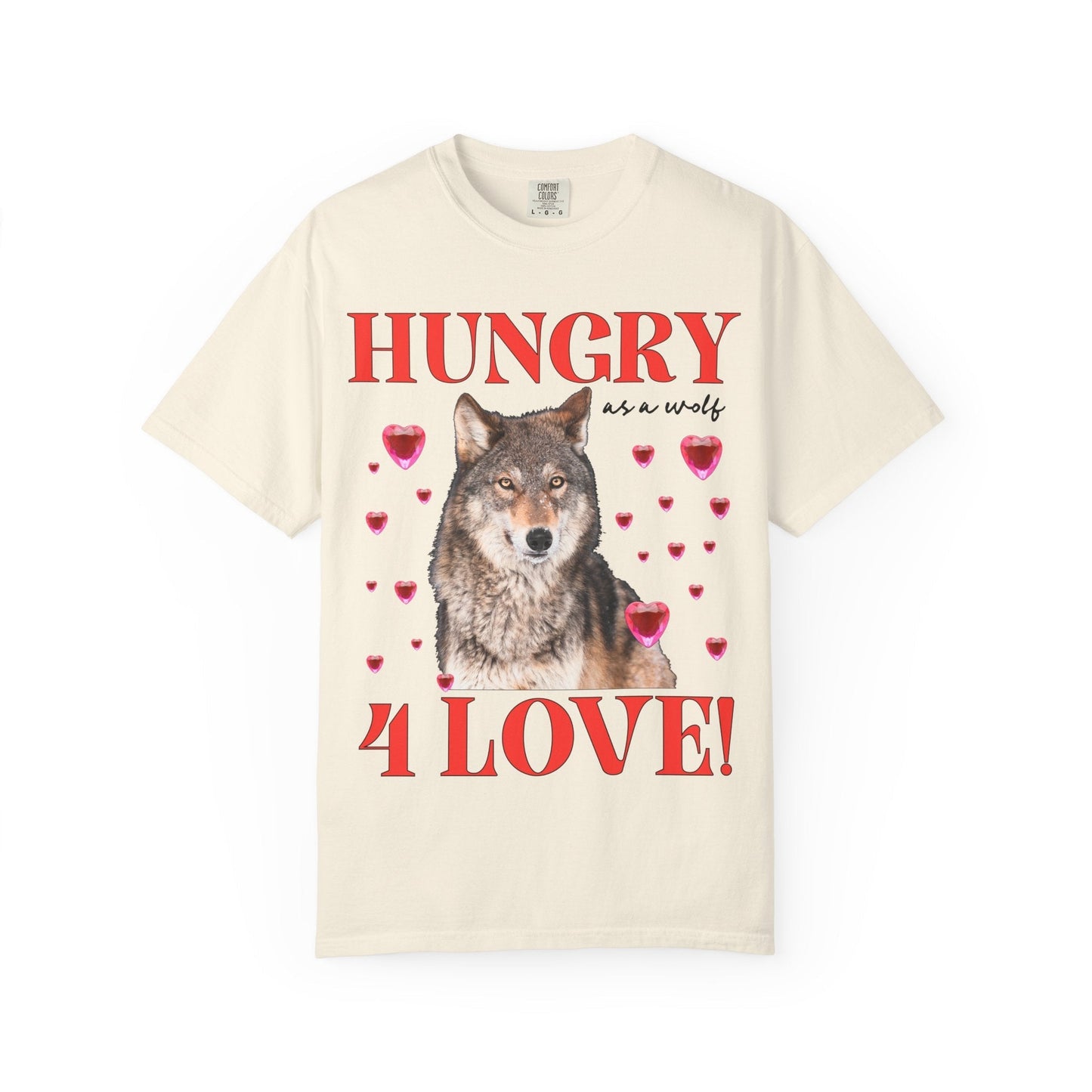 Hungry Like a Wolf for Love T-Shirt