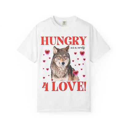 Hungry Like a Wolf for Love T-Shirt