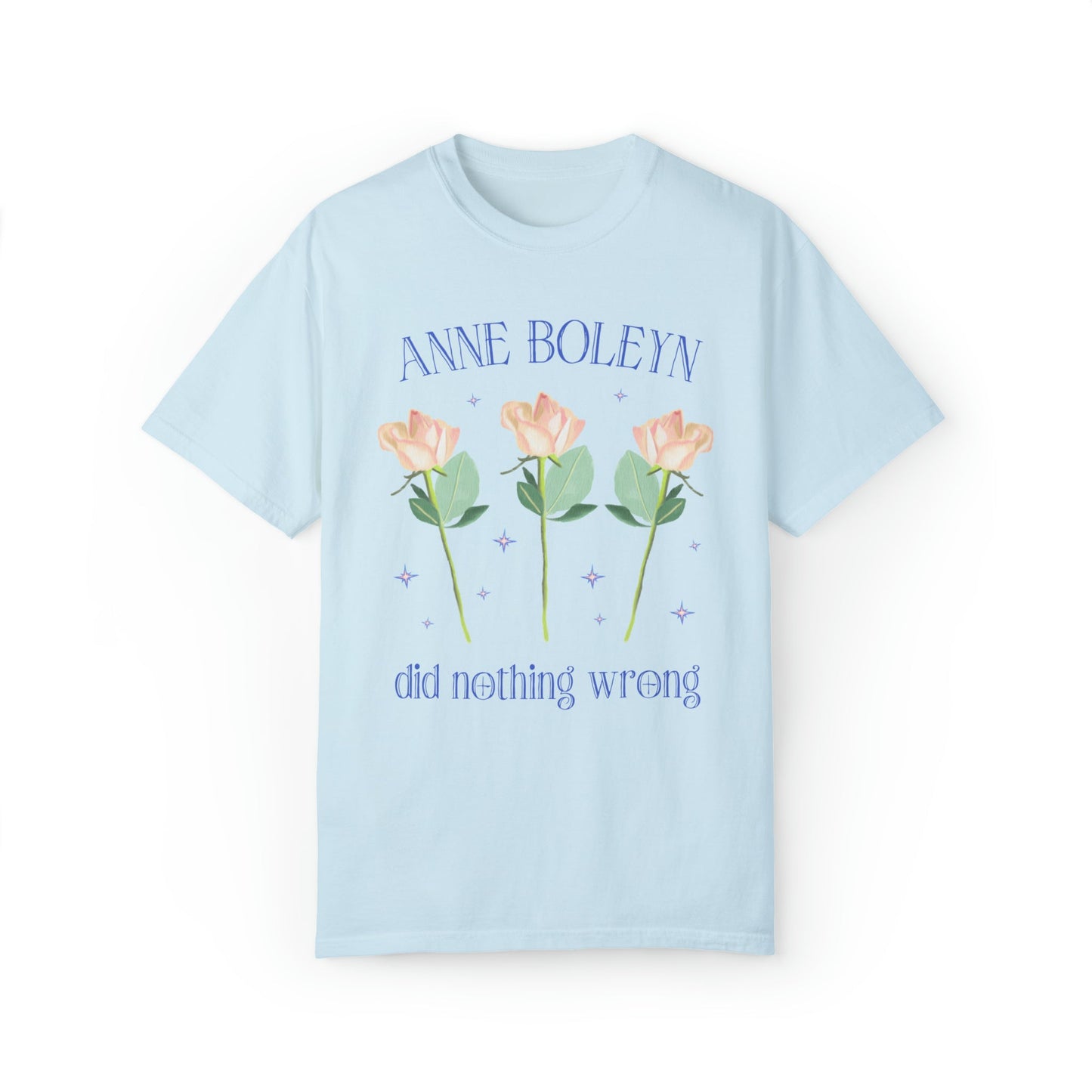Anne Boleyn Did Nothing Wrong Tee