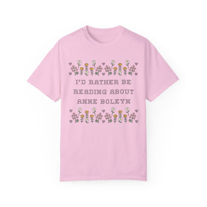 Anne Boleyn Tee Shirt: Rather Be Reading