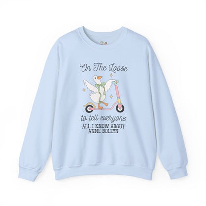Anne Boleyn Tudor History Sweatshirt with the Cutest Goose