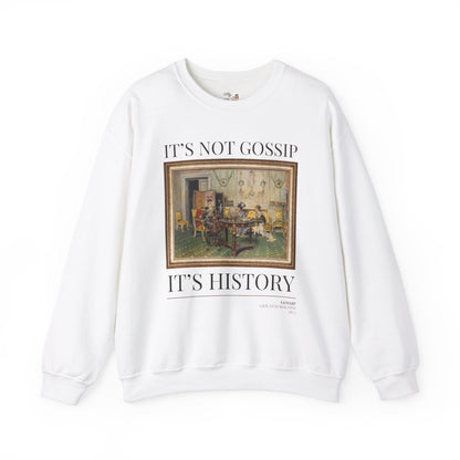 Art Historian Sweatshirt: Not Gossip