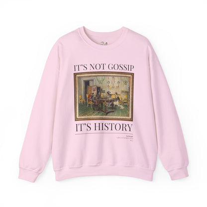 Art Historian Sweatshirt: Not Gossip