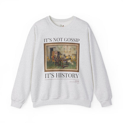Art Historian Sweatshirt: Not Gossip