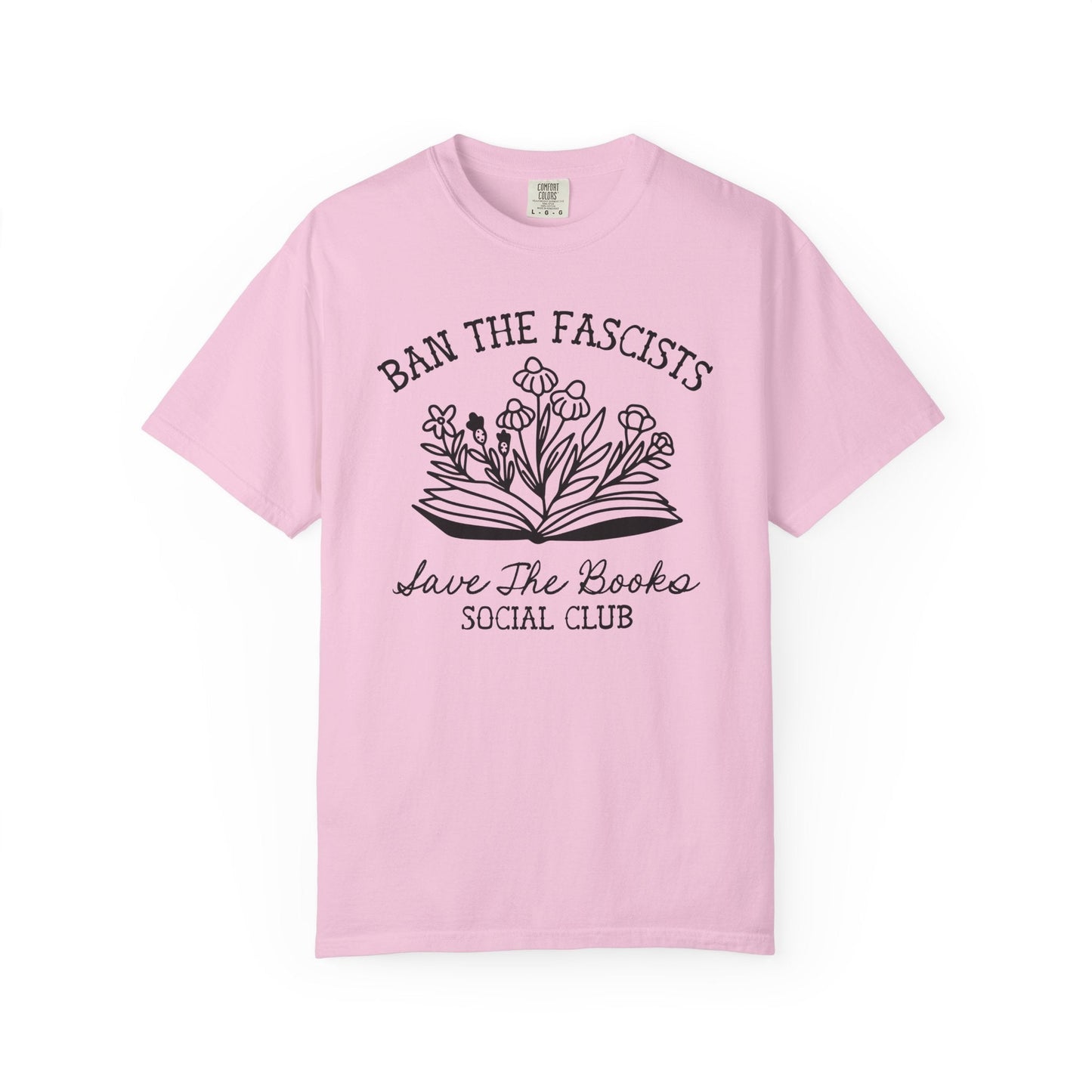 Ban the Fascists Save the Books T-Shirt