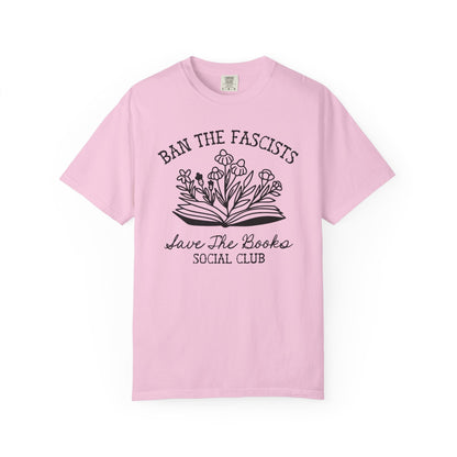 Ban the Fascists Save the Books T-Shirt