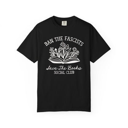 Ban the Fascists Save the Books T-Shirt