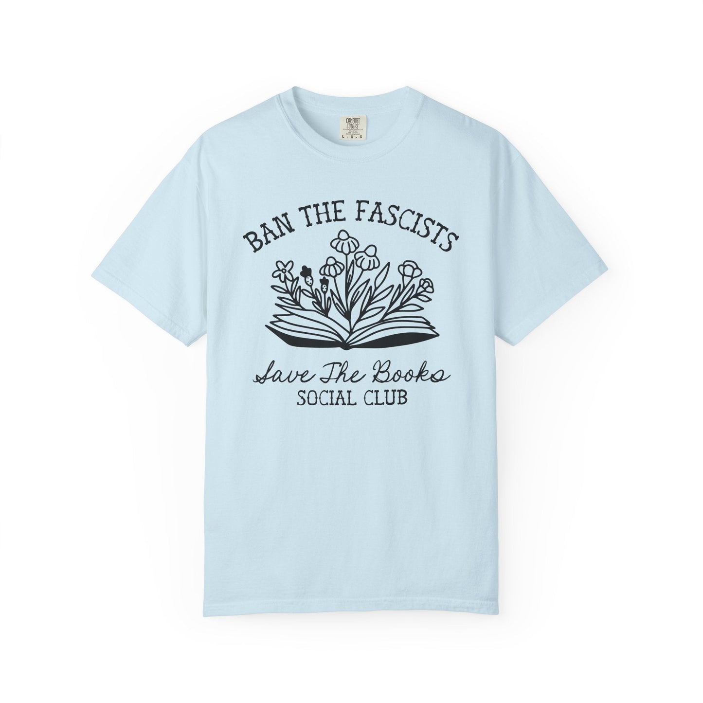 Ban the Fascists Save the Books T-Shirt