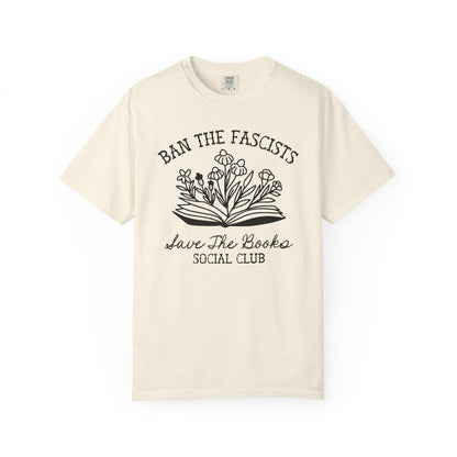 Ban the Fascists Save the Books T-Shirt