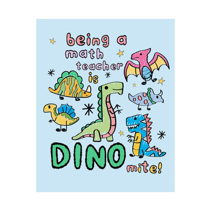 Being a Math Teacher is Dino Mite!