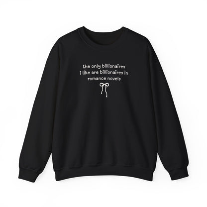 Billonaire Romance Reader Sweatshirt