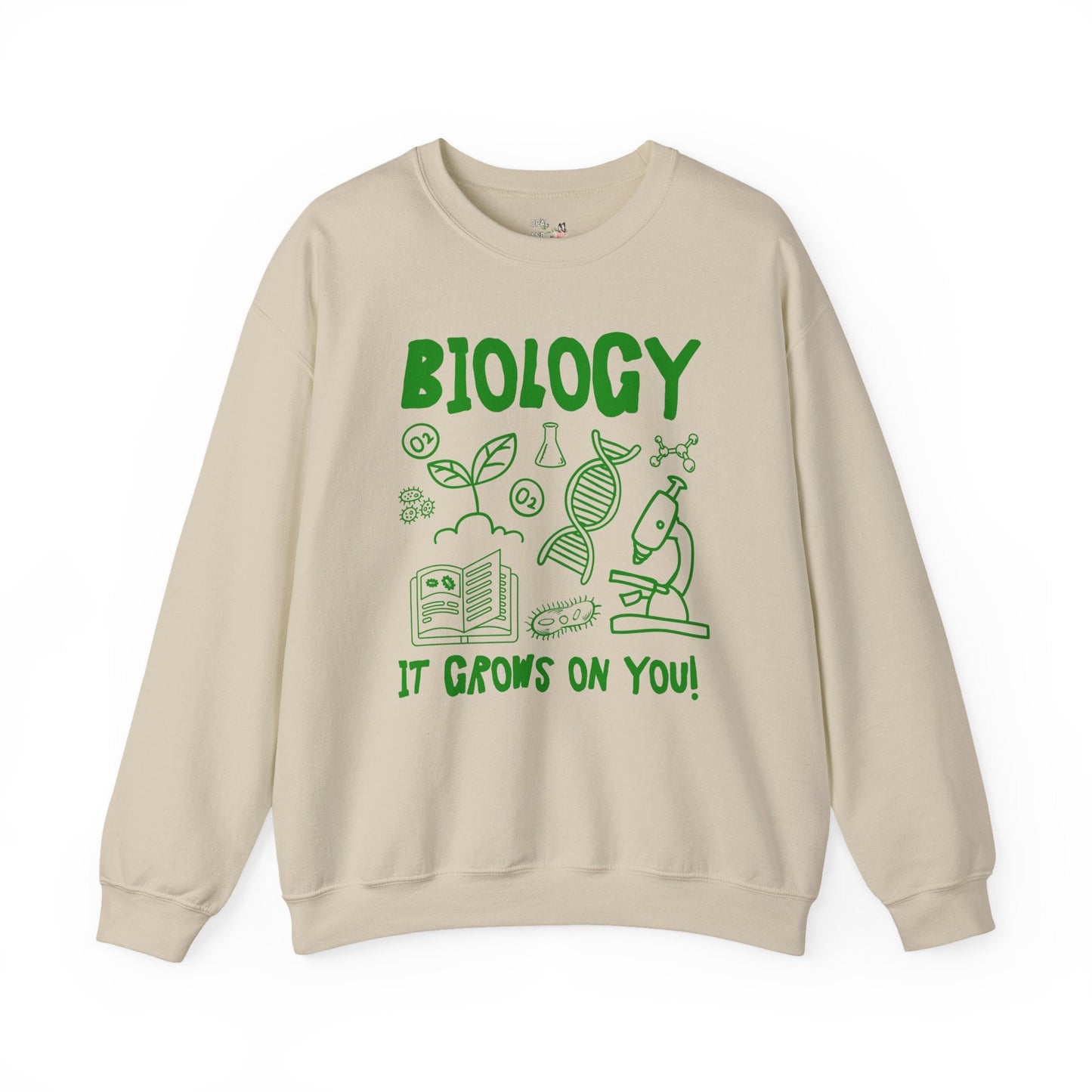 Biology Teacher Sweatshirt: It Grows On You!