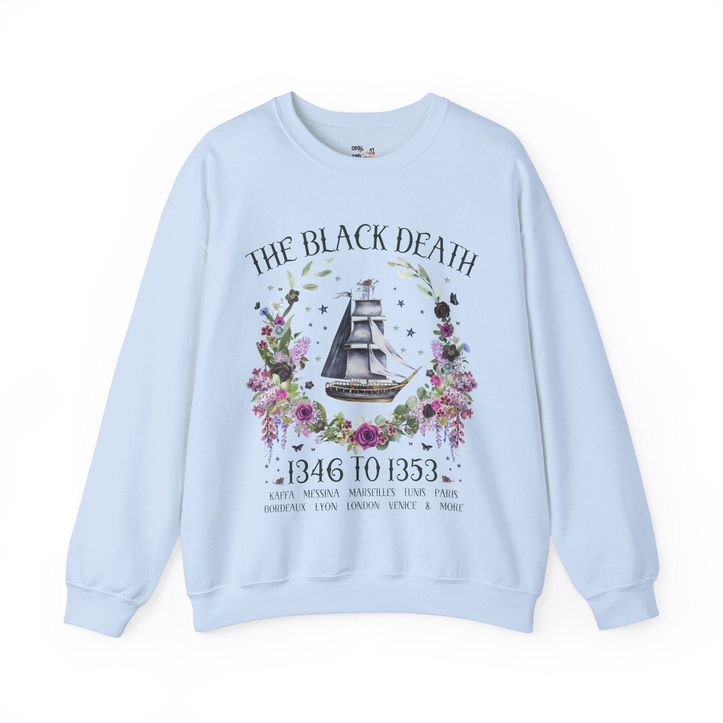 Black Death Sweatshirt for Medieval History Buff
