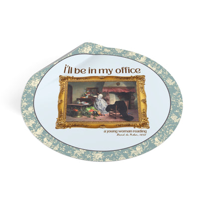 I'll Be In My Office