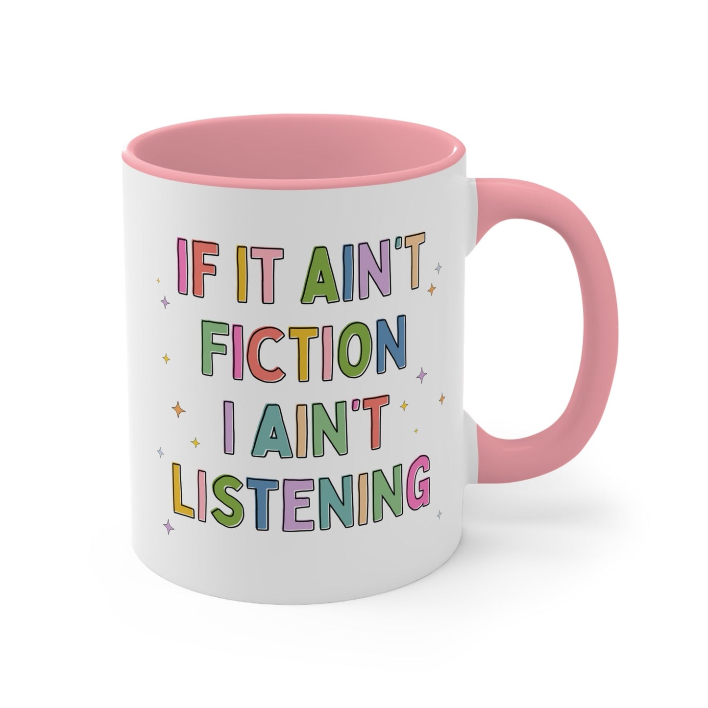 If it Ain't Fiction Mug