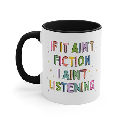 If it Ain't Fiction Mug