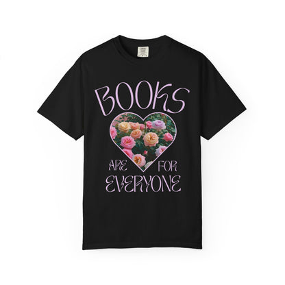 Book Lover Tee Shirt: Books Are For Everyone