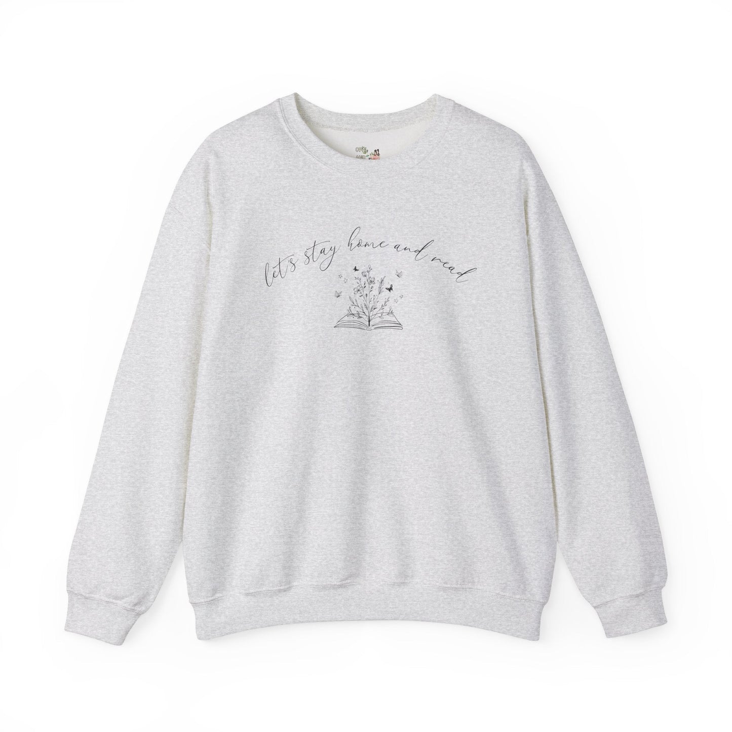 Book Sweatshirt: Stay Home and Read