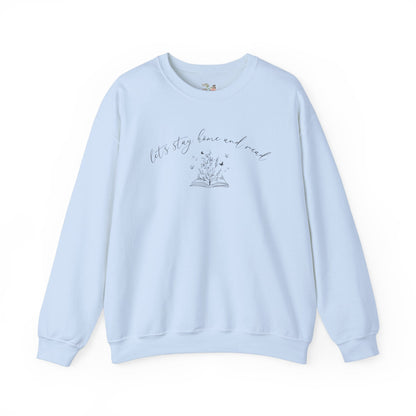 Book Sweatshirt: Stay Home and Read
