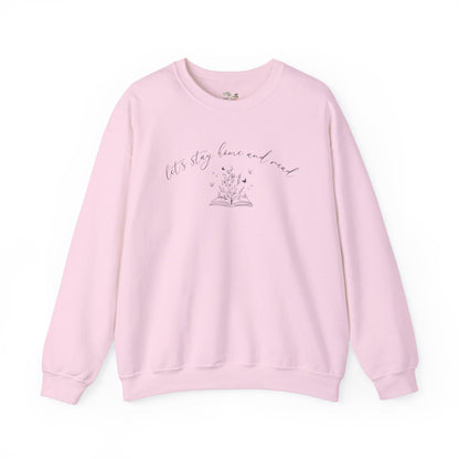 Book Sweatshirt: Stay Home and Read