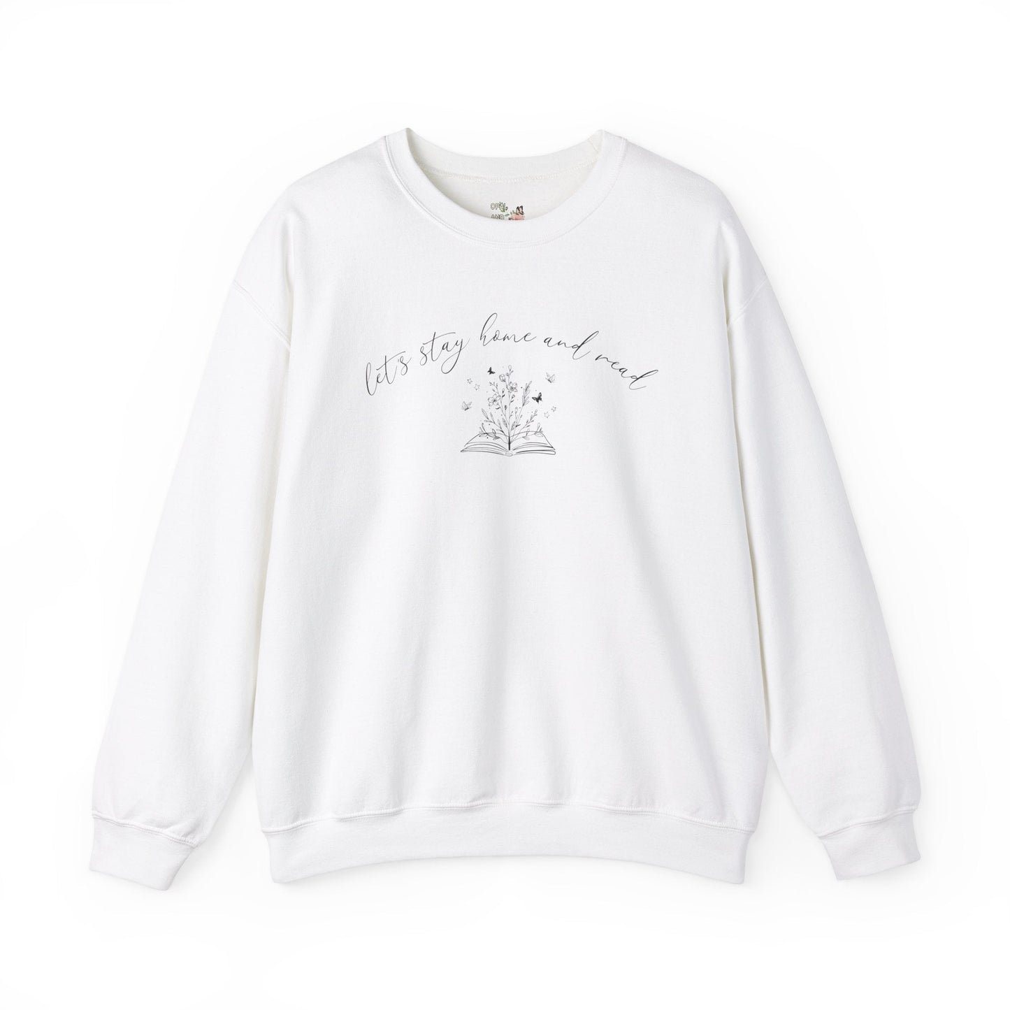 Book Sweatshirt: Stay Home and Read
